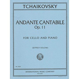 Tchaikovsky, Pyotr Ilyich - Andante Cantabile, Op 11 For Cello and Piano Published by International Music Company [Sheet music] [Sheet music] [Sheet music] [Sheet music] [Sheet music] [Sheet music] [Sheet music] [Sheet music] [Sheet music]