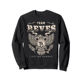 Team Reves Lifetime Member - Reves Name Sweatshirt