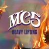 MC5 - Heavy Lifting + MC50 Live Bonus Tracks (2CD