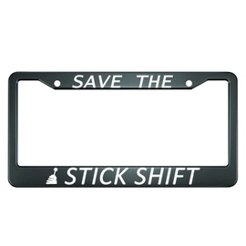 HOSNYE Save The Stick Shift License Plate Frame Metal License Plate Cover Front Plates Frames Car Tag Frame for Women Men US Vehicles Standard