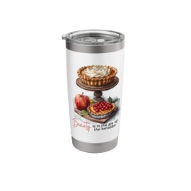 Harvest Beauty is in the Pie of the Beholder Cute Fall Humor Stainless Steel Insulated Tumbler