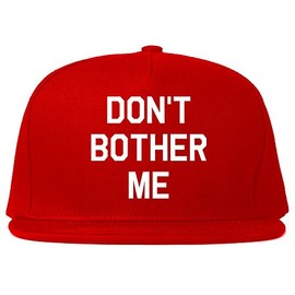 Dont Bother Me Snapback Hat Cap Red