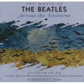 The Music of the Beatles: Across the Universe