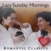Romantic Classics: Lazy Sunday Mornings