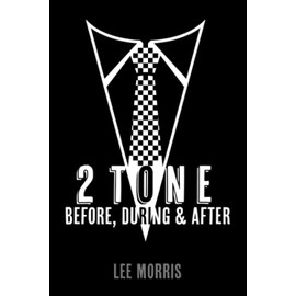 2 Tone - Before, During & After