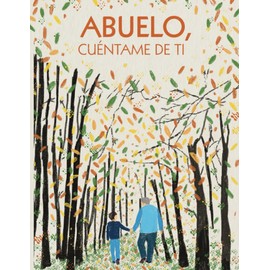 Abuelo, cuéntame de ti: 100 preguntas para grabar los recuerdos y las experiencias de tu abuelo | Regalo original entre abuelo y nieto para navidad, ... fiesta del abuelo. (Recuerdos de familia)
