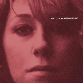 Martha Wainwright (Ltd. Lp) [Vinyl LP]