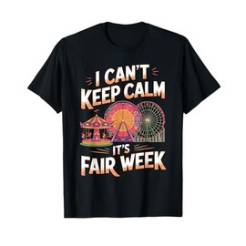 It's Fair Week Carousel Rides Country Fair Carnival Fair T-Shirt