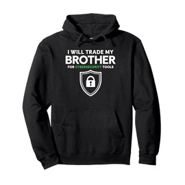 I Will Trade My Brother For Cyber Security Tools Pullover Hoodie