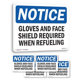 Gloves And Face Shield Required When Refueling OSHA Notice Rigid Plastic Sign 24 Inch x 18 Inch - 5 Pack