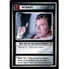 Decipher Star Trek CCG 1E TMP Motion Pictures What Does
