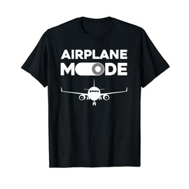 Funny Airplane Mode Art For Men Women Kids Pilot Aviation T-Shirt