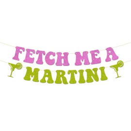 ShuanQ Fetch Me a Martini Banner Martini Bar Decorations for Birthday Bachelorette Wedding Party Supplies A Tini Bit Older Martini Banner Garland