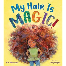 My Hair is Magic!