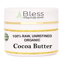 Bless International Organic Raw Cocoa Butter 100% Pure,Natural 4 Ounce (Pack of 1),