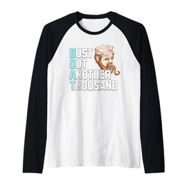 Funny Boat Owner Captain Bust Out Another Thousand Joke Raglan Baseball Tee