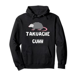 Takuache cuh Pullover Hoodie