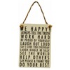 Be Happy Laugh Out Loud Tell The Truth I Love