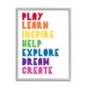 Stupell Industries Play Learn Inspire Create Phrase List Rainbow Text,