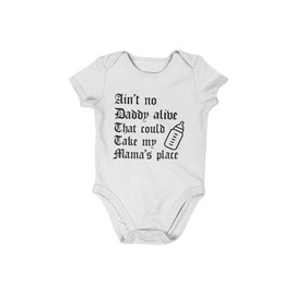 Freedomtees Ain't No Daddy Alive That Could Take My Mama's Place Dear Funny Baby Gift Rap Lyrics Unisex Bodysuit shirt (Baby, White, New Born)