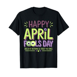 April Fools Day Pranks Shirt Kit 1st April Jokes kids Adults T-Shirt