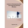 Lessons in Entrepreneurship: Learning from Business Mistakes