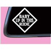 Baby Up In This Ride TP 268 Car Window 6"