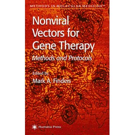 Nonviral Vectors for Gene Therapy: Methods and Protocols