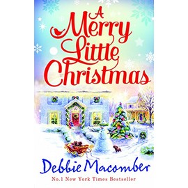 A Merry Little Christmas: 1225 Christmas Tree Lane / 5-B Poppy Lane (Cedar Cove) by Debbie Macomber (5-Oct-2012) Paperback