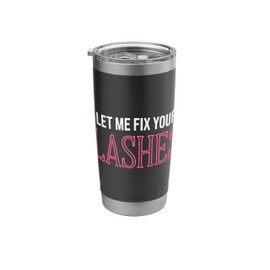 Lash Tech Lash Stylist Lash Lounge Lash Tech Lash Artist Stainless Steel Insulated Tumbler