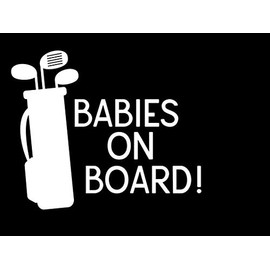 Babies On Board Golf Clubs Funny CCI Decal Vinyl Sticker|Cars Trucks Vans Walls Laptop|White|5.5 x 4.5 in|CCI2352