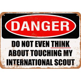 RetroRust 10 x 14 METAL SIGN - Do Not Touch My INTERNATIONAL SCOUT - Vintage Rusty Look