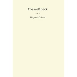 The wolf pack (Classic Books)