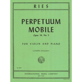Ries, Franz - Perpetuum Mobile Op 34, No 5 - Violin and Piano - edited by Joseph Gingold - Schott Music