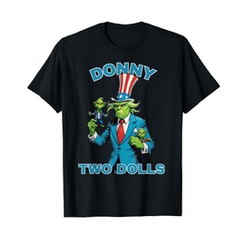 Donny Two Dolls Funny Political Satire T-Shirt