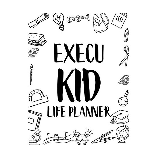 ExecuKid Life Planner: Student Planner