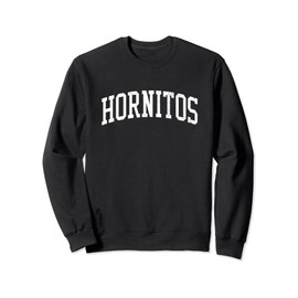 Hornitos CA Vintage Athletic Sports JS02 Sweatshirt