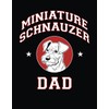Miniature Schnauzer Dad: Miniature Schnauzer Notebook, Dog Journal, 8.5 x