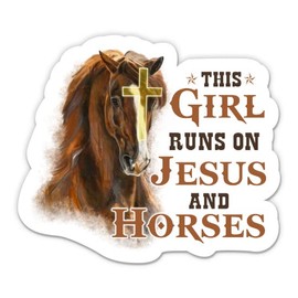 This Girl Runs on Jesus and Horses Sticker - 3" Laptop Sticker - Waterproof Vinyl for Car, Phone, Water Bottle - Christian Horse Equestrian Decal