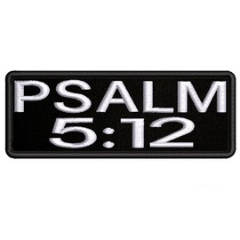 Psalm 5:12 Bible Verse Patch Embroidered Iron-On Applique For Clothes, Jackets, Backpacks, Badge For Apparel, Christian Faith, Jesus, God, Inspirational Gift, Biker Vests, Brotherly Love