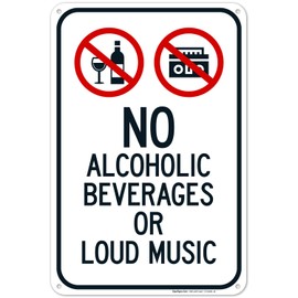 Sigo Signs, No Alcoholic Beverages Or Loud Music Sign, (SI-65981) 12x18 Inches, 55 mil Thick HDPS (high Density polystyrene), Made in USA