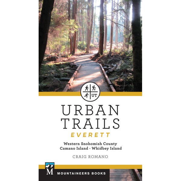 Urban Trails: Everett: Western Snohomish County, Camano Island, Whidbey Island