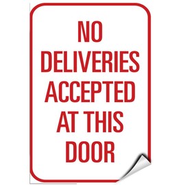 No Deliveries Accepted at This Door Traffic Sign Label Decal Sticker 9 inches x 12 inches