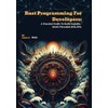Rust Programming For Developers: A Practical Guide To Build Scalable,