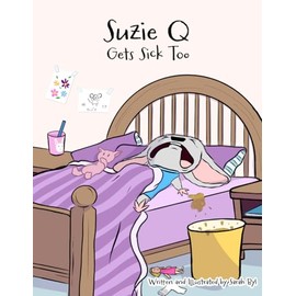 Suzie Q Gets Sick Too
