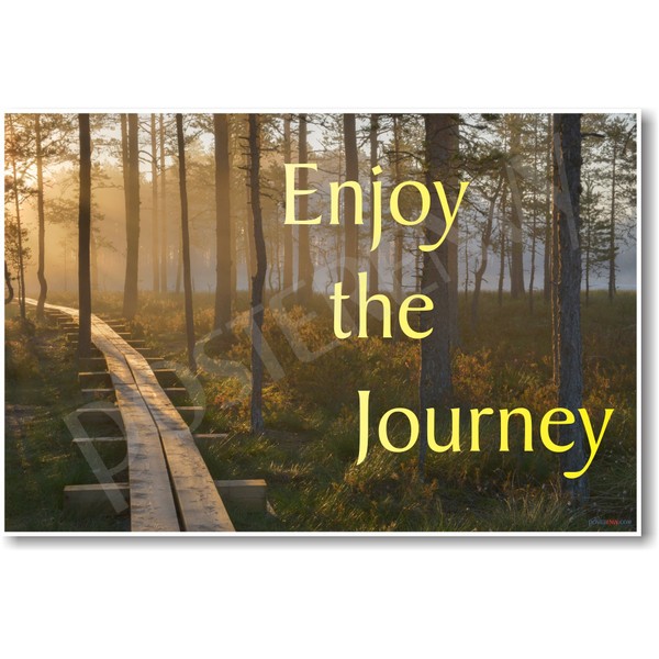 Enjoy the Journey - New Classroom Motivational Poster