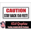 Caution Stay Back 150 Feet Full Color Decal Sticker Tow
