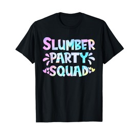 Slumber Party Crew Sleepover Squad Pajama BFF Bestie Tie Dye T-Shirt