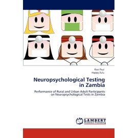 Neuropsychological Testing in Zambia: Performance of Rural and Urban Adult Participants on Neuropsychological Tests in Zambia