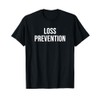 Loss Prevention T-Shirt